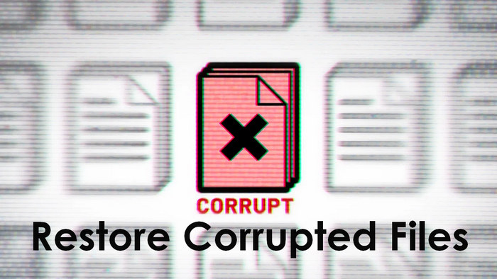 restore corrupted files