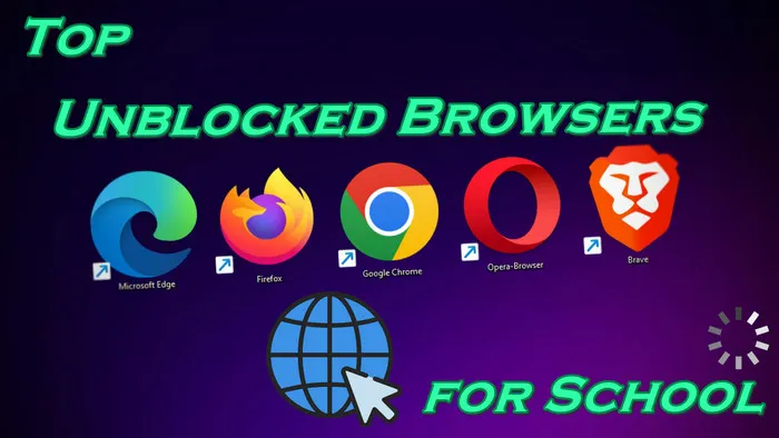 Unblocked Browsers